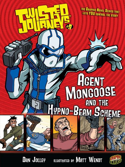 Title details for Agent Mongoose and the Hypno-Beam Scheme by Dan Jolley - Available